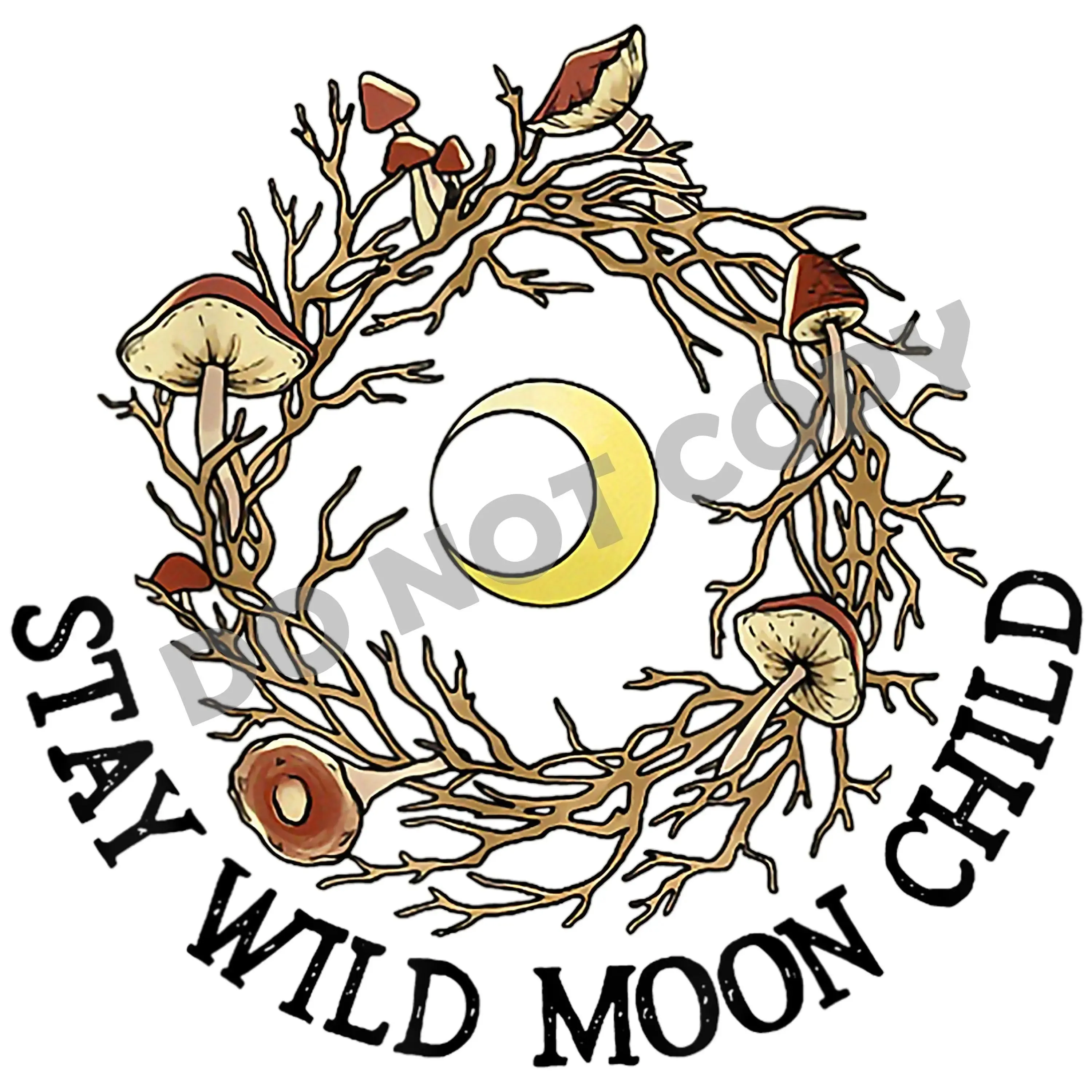 Stay Wild Moon Child - DTF Transfer